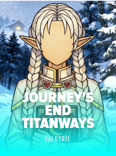Journey's End TitanWays